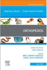 Orthopedics, an Issue of Veterinary Clinics of North America: Exotic Animal Practice