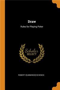 Draw: Rules for Playing Poker