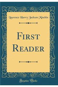 First Reader (Classic Reprint)