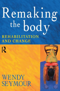 Remaking the Body