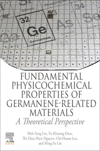 Fundamental Physicochemical Properties of Germanene-Related Materials