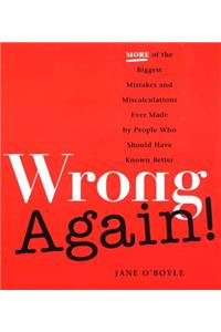 Wrong Again!
