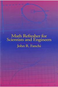 Math Refresher for Scientists and Engineers