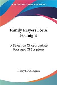 Family Prayers For A Fortnight