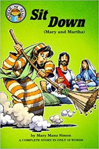 Sit down : Luke 10 : 38-42