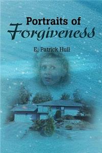 Portraits of Forgiveness