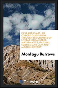 PASS AND CLASS, AN OXFORD GUIDE-BOOK THR
