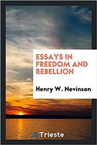 Essays in Freedom and Rebellion