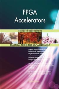 FPGA Accelerators Standard Requirements