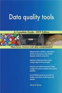 Data quality tools A Complete Guide - 2019 Edition