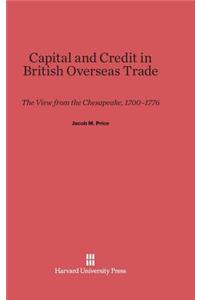 Capital and Credit in British Overseas Trade