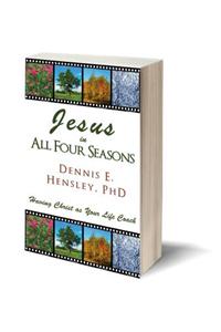 Jesus in All Four Seasons: Having Christ as Your Life Coach