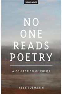 No One Reads Poetry