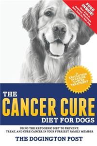 Cancer Cure Diet for Dogs