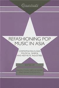 Refashioning Pop Music in Asia