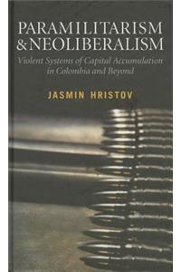 Paramilitarism and Neoliberalism
