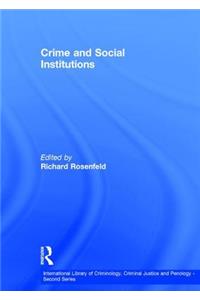 Crime and Social Institutions