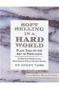 Soft Selling in a Hard World
