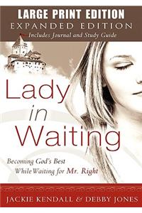 Lady in Waiting Expanded Large Print Edition