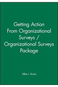 Getting Action from Organizational Surveys / Organizational Surveys Package