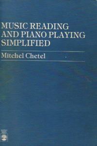 Music Reading and Piano Playing Simplified