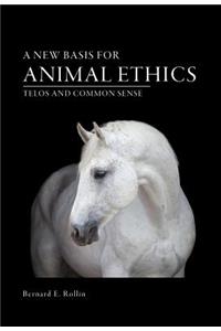 New Basis for Animal Ethics