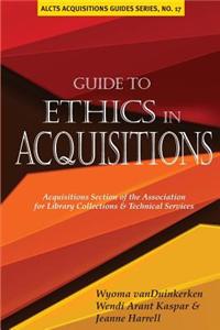 Guide to Ethics in Acquisitions