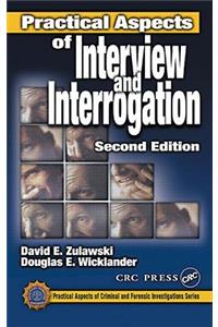 Practical Aspects of Interview and Interrogation