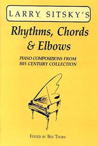 Larry Sitsky's Rhythms, Chords and Elbows