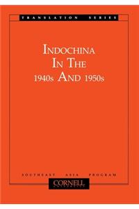 Indochina in the 1940s and 1950s