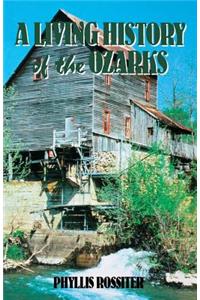 A Living History of the Ozarks