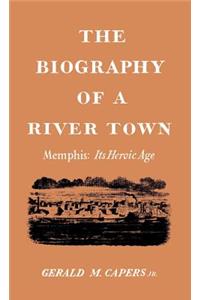 Biography of a River Town