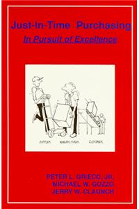 Just-In-Time Purchasing: In Pursuit of Excellence