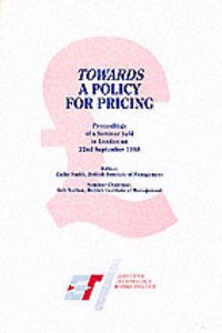 Towards a Policy for Pricing