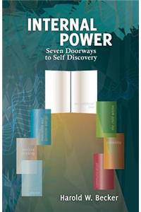 Internal Power - Seven Doorways to Self Discovery