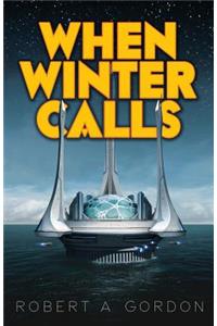 When Winter Calls