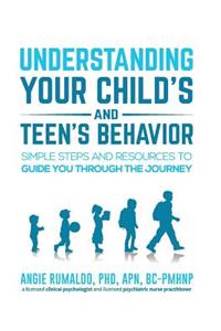 Understanding Your Child's and Teen's Behavior