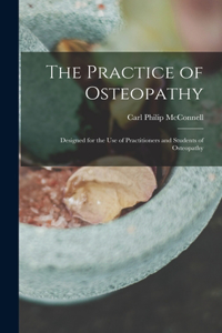 The Practice of Osteopathy