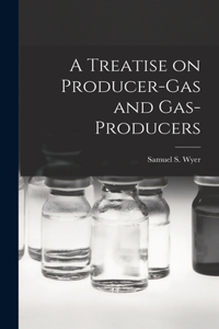 Treatise on Producer-gas and Gas-producers