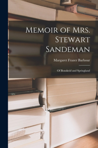 Memoir of Mrs. Stewart Sandeman