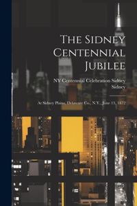 Sidney Centennial Jubilee