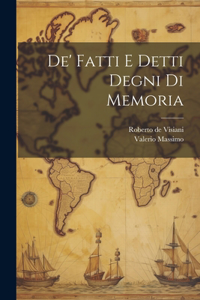 De' Fatti e Detti Degni di Memoria