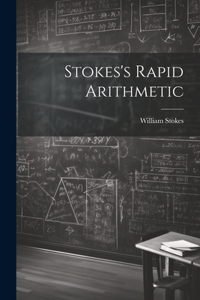 Stokes's Rapid Arithmetic