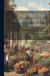 First Ten Cantos of the Inferno