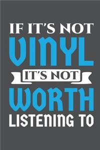 If It's Not Vinyl It's Not Worth Listening To