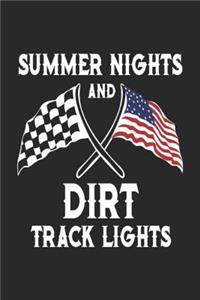 Summer Nights And Dirt Track Lights