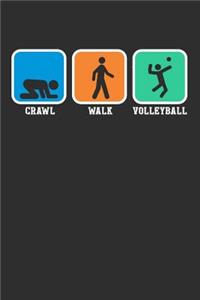 Crawl Walk Volleyball