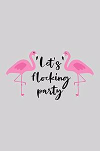 Let's flocking party