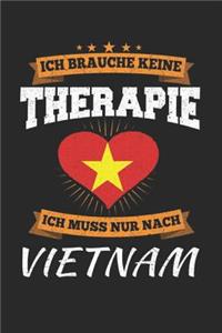 Ich Brauche Keine Therapie Ich Muss Nur Nach Vietnam