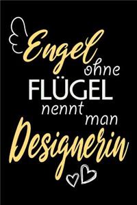 Engel Ohne Flügel Nennt Man Designerin